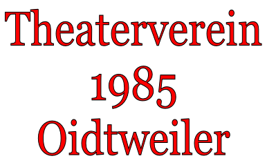 Theaterverein  1985  Oidtweiler